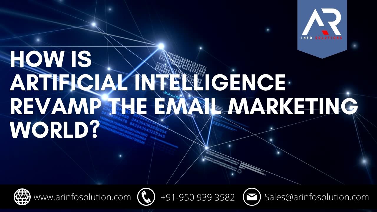How Is Artificial Intelligence Revamp the Email Marketing World?